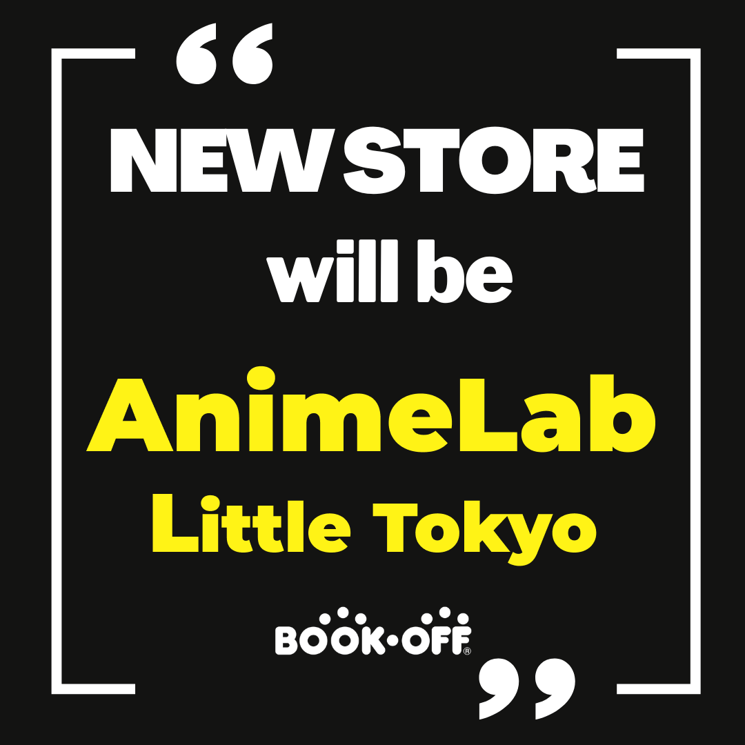 New Store will be Animelab Little Tokyo